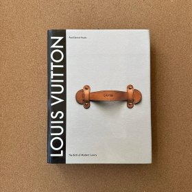 Louis Vuitton：The Birth of Modern Luxury