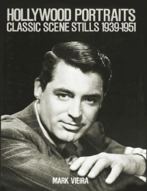 Hollywood Portraits: Classic Scene Stills 1939-1951 好萊塢肖像：經(jīng)典場(chǎng)景劇照（1939-1951）
