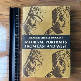 Medieval portraits from east and west a History of medieval civilization evolution 英文原版精装