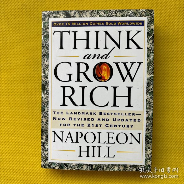 Think and Grow Rich：The Landmark Bestseller--Now Revised and Updated for the 21st Century