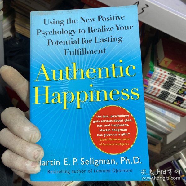 Authentic Happiness：Using the New Positive Psychology to Realize Your Potential for Lasting Fulfillment