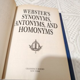 WEBSTER'S SYNONYMS ANTONYMS, AND HOMONYMS A-Z Dictionary Format More than 12000 Synonyms More than 10000 Antonyms ·2.000 Homonyms Expands Your Vocabulary 跟读