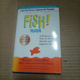 Fish! A Remarkable Way to Boost Morale and Improve Results