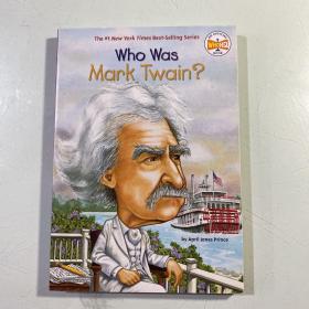 Who Was Mark Twain?  幽默文学大师马克?吐温(人物传奇系列)