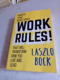 WORK RULES:Insights from Inside Google 谷歌工作规则：改变你生活和领导力谷歌内部真谛：世界上工作圣地谷歌告诉你什么才是酷的管理和办公室文化规则，就是这些规则令谷歌成为拥有快乐员工的强大公司