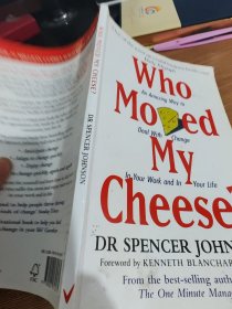 Who Moved My Cheese?：An Amazing Way to Deal with Change in Your Work and in Your Life