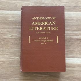 ANTHOLOGY OF AMERICAN LITERATURE VOLUME 1（美国文学选集第1卷）英文原版