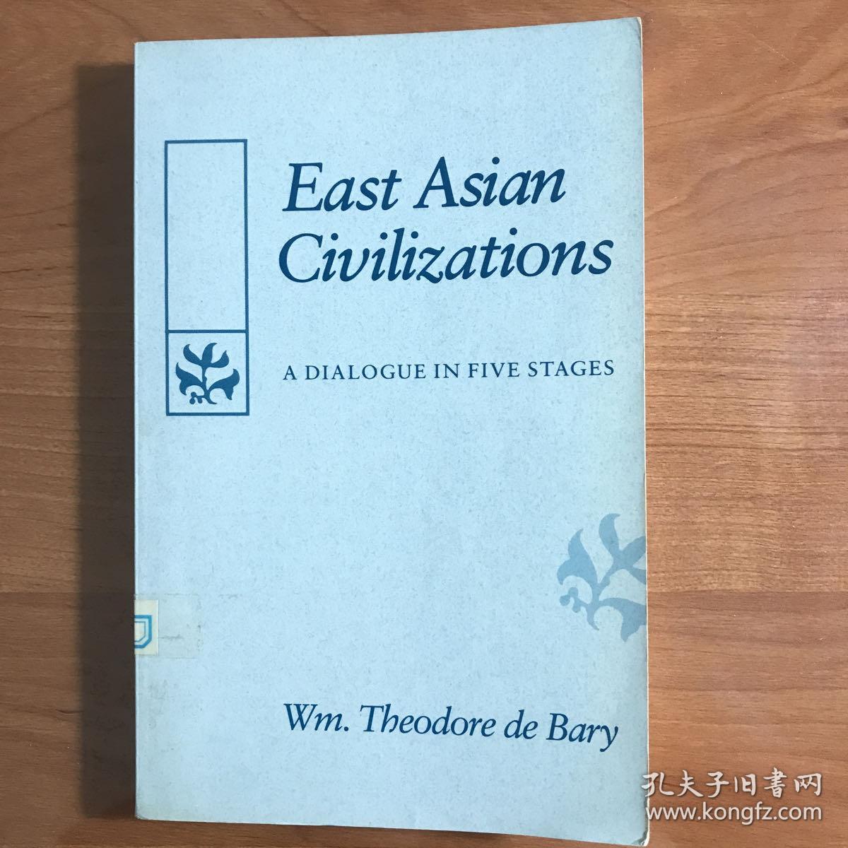 East Asian Civilizations: a Dialogue in Five Stages