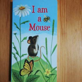 I Am a Mouse