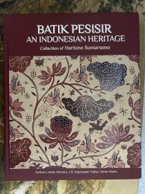 Batik Pesisir: An Indonesian Heritage: Collection of Hartono Sumarsono