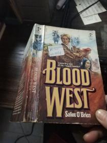 BLOOD WEST:a brawling epic of the rugged frontier