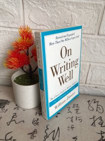 On Writing Well, 30th Anniversary Edition：The Classic Guide to Writing Nonfiction