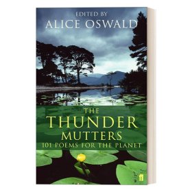 英文原版 The Thunder Mutters 雷声低语 101首自然诗歌集 艾丽丝·奥斯瓦尔德选编 英文版 进口英语原版书籍