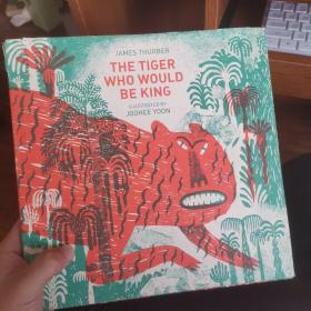 英文原版绘本 the tiger who would be king