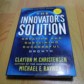 The Innovator's Solution：Creating and Sustaining Successful Growth