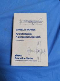 Aircraft Design：A Conceptual Approach【飞机设计:一种虚拟的方法】