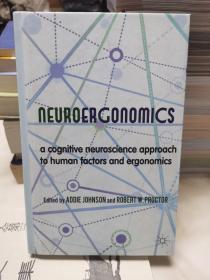 Neuroergonomics A Cognitive Neuroscience Approach to Human Factors and Ergonomics