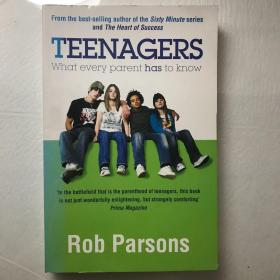 Teenagers: What every parent has to know