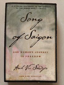 英文原版 Song of Saigon: One Woman's Journey to Freedom by Anh Vu Sawyer 著