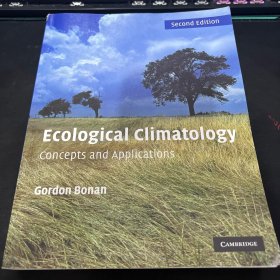 ECOLOGICAL CLIMATOLOGY CONCEPTS AND APPLICATIONS GORDON BONAN