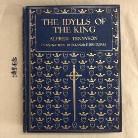 The Idylls of the King，丁尼生《国王之歌》,1900年出版，布面精装，豪华烫金封面书脊，内含21幅精美插图