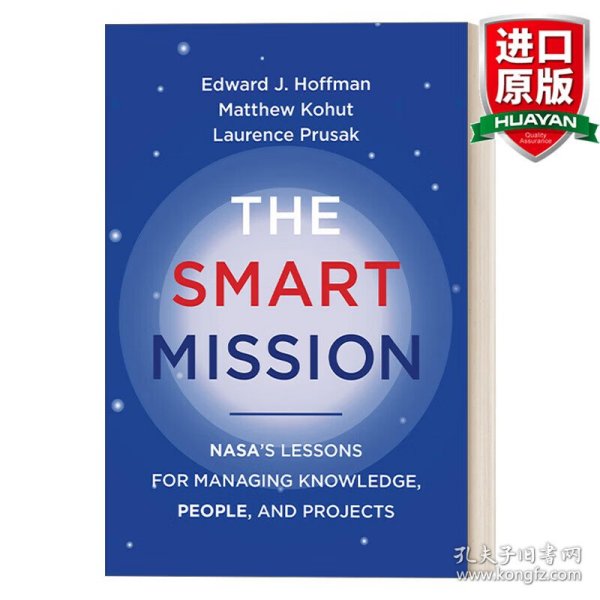 英文原版 The Smart Mission (The MIT Press) 智能任务 NASA管理知识 人员和项目的经验教训 Edward J. Hoffman爱德华霍夫曼 精装 英文版 进口英语原版书籍