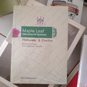 枫叶教育 : 理念与实践 = Maple leaf educational
systems:philosophy & practice : 英文