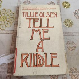 TELL  ME  A  RIDDLE 原版英文书