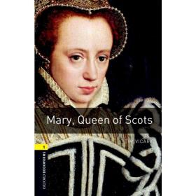 Oxford Bookworms Library: Level 1: Mary, Queen of Scots 牛津书虫分级读物1级：苏格兰女王玛丽（英文原版）
