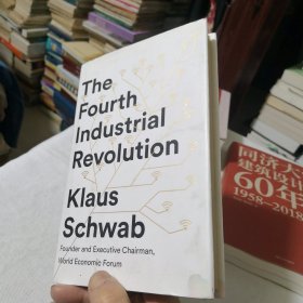 The Fourth Industrial Revolution 第四次工业革命：转型的力量 经济发展 精装 Klaus Schwab 英语原版书