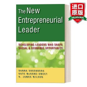 英文原版 The New Entrepreneurial Leader 新型创业型领导：培养塑造社会和经济机会的领袖 Danna Greenberg 精装 英文版 进口英语原版书籍