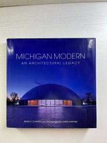 Michigan Modern: An Architectural Legacy 密歇根现代：建筑遗产（2018年英文版）大开本（精装如图、内页干净）
