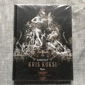 Kris Kuksi: Conquest   现货 Kris Kuksi: Conquest 克里斯库克赛美国雕塑大师作品集   精装