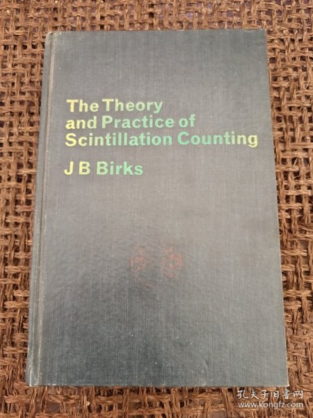 The Theory and Practice of Scintillation Counting 〈闪烁计数的理论与实践〉〔目录见图〕