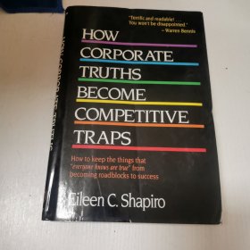 英文原版How Corporate Truths Become Competitive Traps企业真相如何成为竞争陷阱