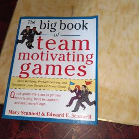 The Big Book of Team-Motivating Games