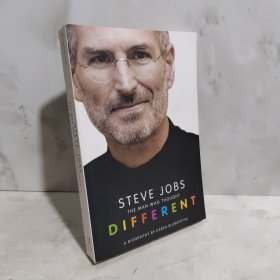 Steve Jobs: The Man Who Thought Different