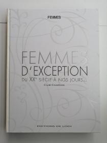 FEMMES D'EXCEPTION DU XXe SIÈCLE À NOS JOURS...（法文原版）