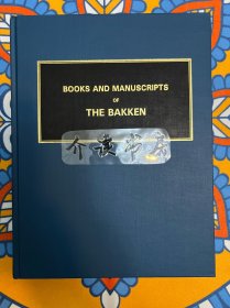 【罕见收藏】Books and Manuscripts of the Bakken 《巴肯博物馆的藏书与手稿》配大量插图 美国医疗科技巨头美敦力公司Medtronic创始人Earl E Bakken亲笔签名 巴肯是以其名创立的珍本书收藏博物馆