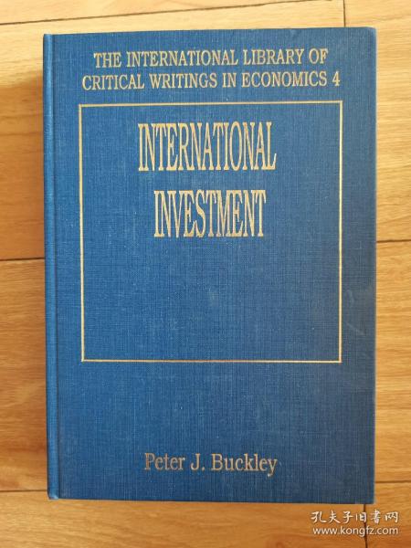 国际经济学评论著作图书馆4  THE INTERNATIONAL LIBRARY OF CRITICAL WRITINGS IN ECONOMICS 4 INTERNATIONAL INVESTMENT