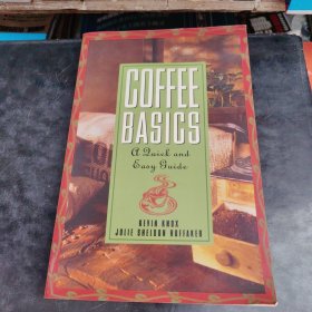 Coffee Basics: A Quick and Easy Guide