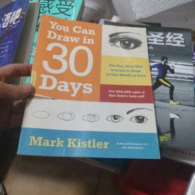 You Can Draw in 30 Days: The Fun, Easy Way to Learn to Draw in One Month or Less