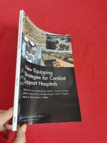 New Equipping Strategies for Combat Support Hospitals    （ 16开 ） 【详见图】