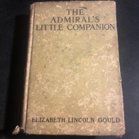 The Admiral’s Little Companion 将军的小伙伴【1926年美国原版】美国女作家伊丽莎白古尔德著小说