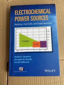 Electrochemical Power Sources: Batteries, Fuel Cells, and Supercapacitors 【外文原版书 请看图片】