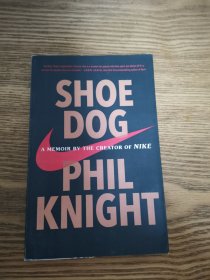 Shoe Dog A Memoir by the Creator of Nike