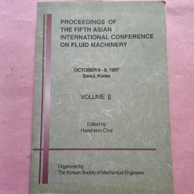 PROCEEDINGS OF THE FIFTH ASIAN INTERNATIONAL CONFERENCE ON FLUID MACHINERY【第五届亚洲流体机械国际会议论文集】第三卷