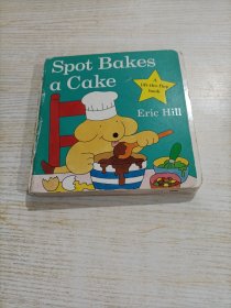 Spot bakes a cake（纸板书）