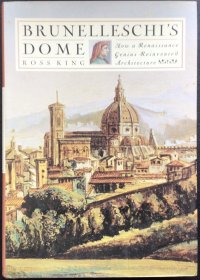 Ross King《Brunelleschi's Dome: How a Renaissance Genius Reinvented Architecture》