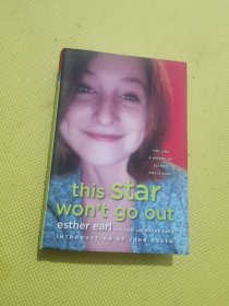 THIS STAR WON＇T GO OUT